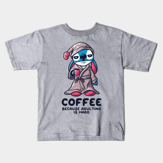 Coffee Because Adulting is Hard Funny Experiment Kids T-Shirt by eduely